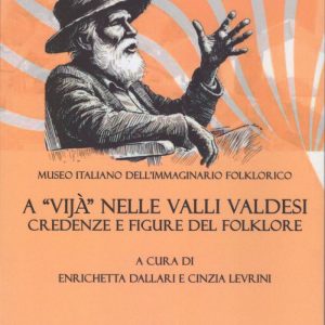 A "VIJÀ" NELLE VALLI VALDESI